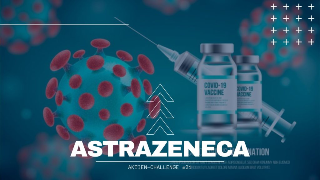 Astrazeneca-Aktien: Lohnt sich die Investition in den Corona-Impfstoff? Astrazeneca Aktie kaufen