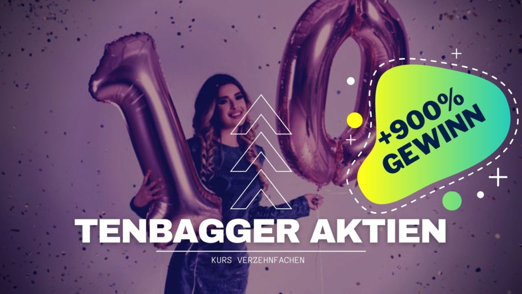 Tenbagger-Aktien finden: potentiell 10x Kursgewinn