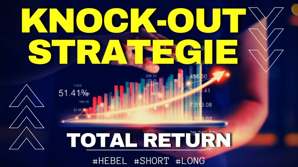 Knock Out Zertifikate - Strategie mit Total Return