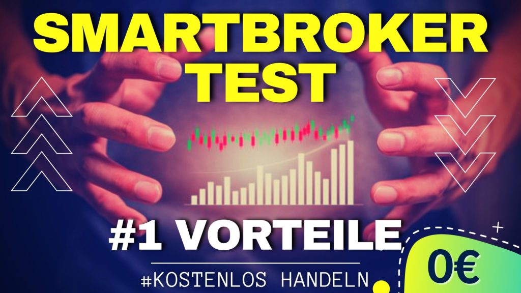 Smartbroker Test & Tutorial 2021: Kostenlos Aktien handeln - Trendbetter.de