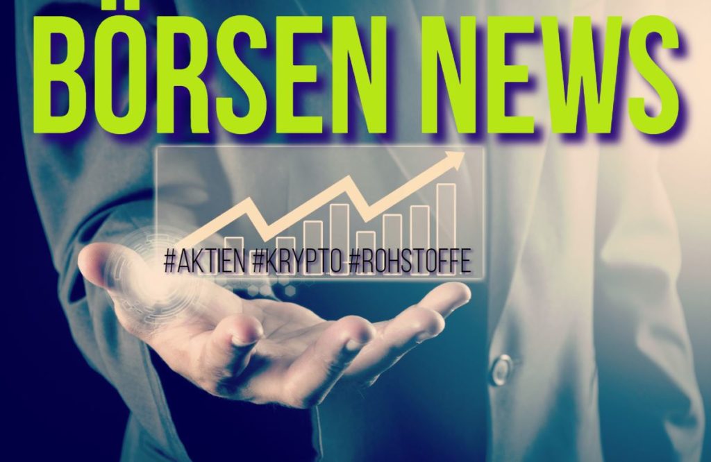 B&ouml;rsen news heute aktuelle Woche