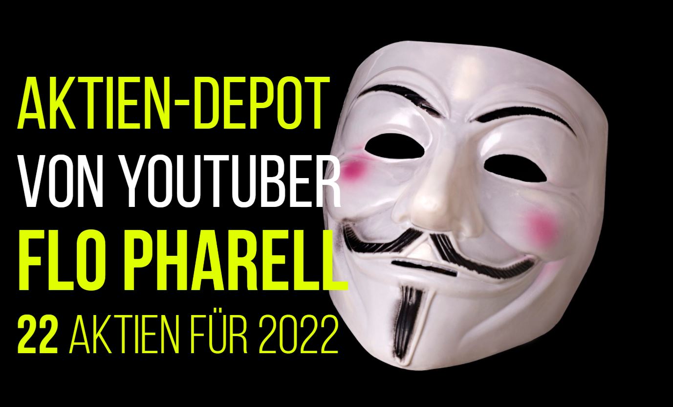 Flo Pharell YouTube Aktien Depot
