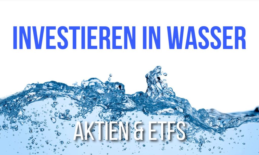 In den Rohstoff Wasser investieren mit Aktien & ETFs