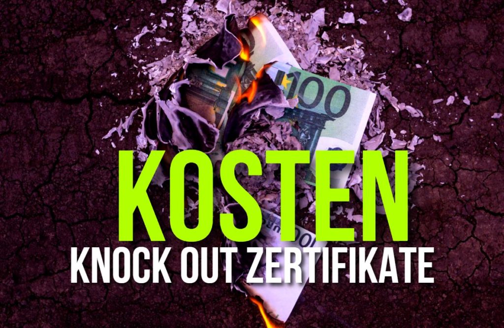 Knock-Out-Zertifikate Kosten