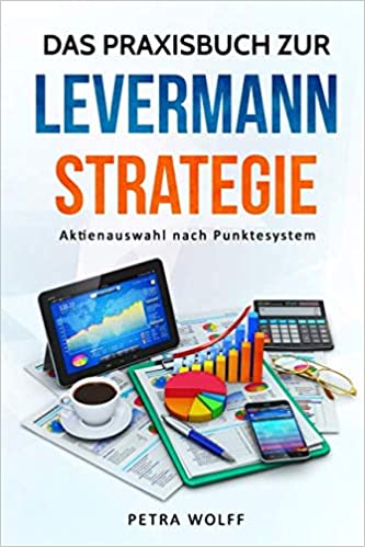 Levermann Strategie - Investieren Levermann Strategie - Investieren - Trendbetter.de