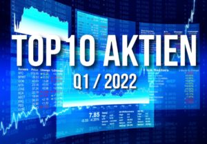 Die 10 besten Aktien im ersten Quartal 2022